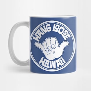 Hang Loose Hawaii Mug